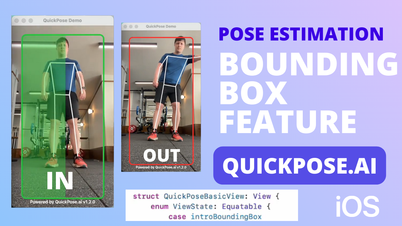 Image shows how to use bounding box feature, for quickpose. Image shows a user with full body and body landmarks inside the bounding box, where it turns green. The image also shows the user out of the bounding box, changing the colour to red.