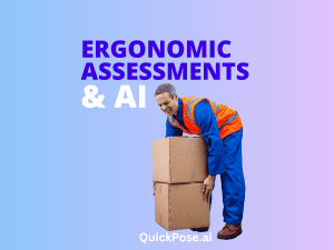 Ergonomic Assessments & AI is written in text. Image shows a worker lifting a heavy box with bad posture