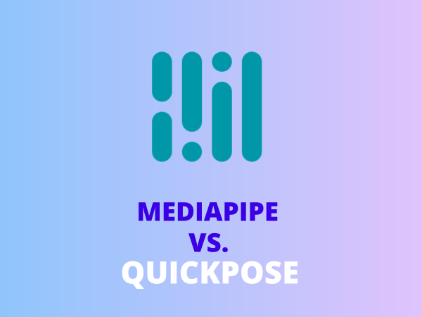 MediaPIpe Logo Vs QuickPose for pose estimation