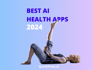 Image shows text Best AI Health Apps 2024 with a woman doing a body stretching rehabilitation exercise with mediapipe landmarks on her joints