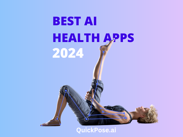 Image shows text Best AI Health Apps 2024 with a woman doing a body stretching rehabilitation exercise with mediapipe landmarks on her joints
