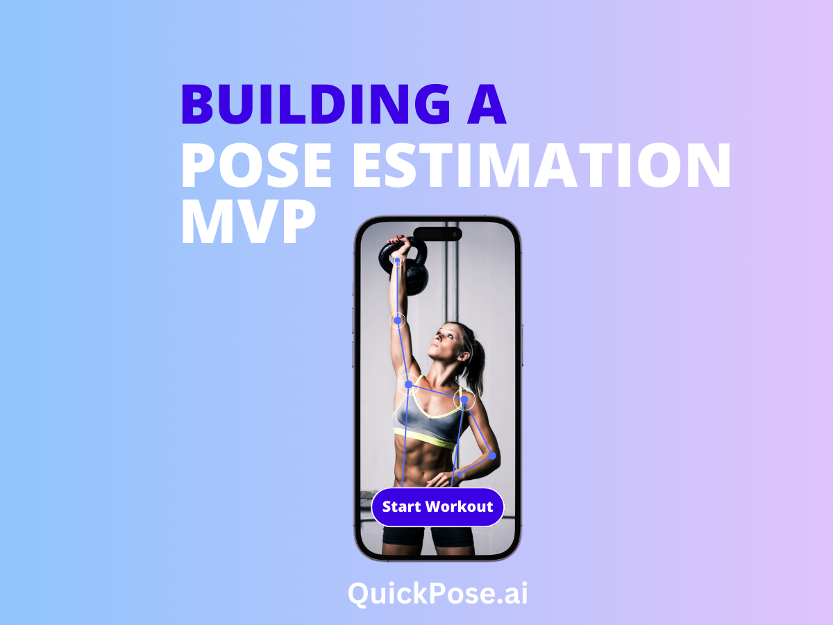 Title: Building a Pose Estimation MVP. Image shows a iPhone app with an athlete doing a workout with weights.